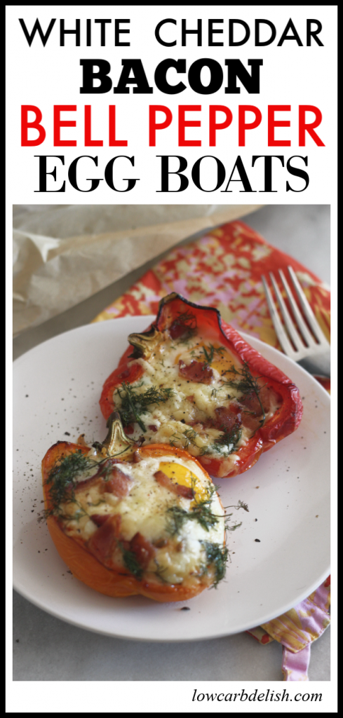 Make these white cheddar, bacon and bell pepper egg boats for your low carb brunch! #keto #ketorecipes #breakfast #brunchrecipes #lowcarb
